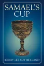 Samael's Cup - Kerry Lee Sutherland