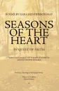 Seasons of the Heart. In Quest of Faith - Sara Henderson Hay, Sara Henderson Hay
