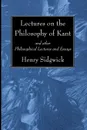 Lectures on the Philosophy of Kant - Henry Sidgwick