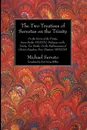 The Two Treatises of Servetus on the Trinity - Michael Serveto, Earl Morse D. D. Wilbur