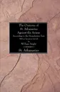 The Orations of St. Athanasius Against the Arians According to the Benedictine Text. With an Account of His Life - William Bright