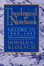 Theological Notebook. Volume 3: 1969-1983: The Spiritual Journals of Donald G. Bloesch - Donald G. Bloesch