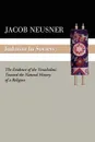 Judaism in Society. The Evidence of the Yerushalmi: Toward the Natural History of a Religion - Jacob Neusner