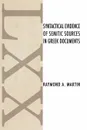 Syntactical Evidence of Semitic Sources in Greek Documents - Raymond A. Martin