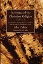 Institutes of the Christian Religion Vol. 2 - John Calvin, John Allen