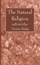 The Natural Religion - Vernon Staley
