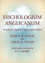 Euchologium Anglicanum - John W. Wallis, Leslie M. Styler, F. C. Geary