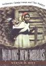 Weaving New Worlds - Sarah H Hill