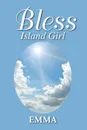 Bless. Island Girl - Emma