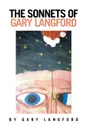 The Sonnets of Gary Langford - Gary Langford