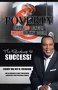 Poverty Shall No Longer Knock At Thy Door. The Roadmap to Success - Bishop Dr. Roy D. Ferguson