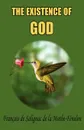 The Existence of God - François de Salignac de la Mo Fénelon
