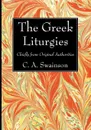 The Greek Liturgies - D.D. C. A. Swainson