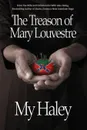 The Treason of Mary Louvestre - My Haley