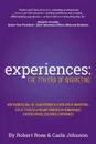 Experiences. The 7th Era of Marketing - Robert Rose, Carla Johnson