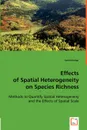 Effects of Spatial Heterogeneity on Species Richness - Sunil Dr Kumar