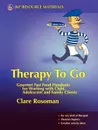 Therapy to Go. Gourmet Fast Food Handouts for Working with Child, Adolescent and Family Clients - Clare Rosoman