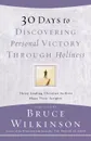 30 Days to Discovering Personal Victory Through Holiness - Bruce Wilkinson