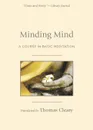 Minding Mind. A Course in Basic Meditation - Thomas Cleary