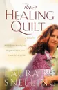 The Healing Quilt - Lauraine Snelling