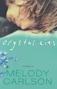 Crystal Lies - Melody Carlson