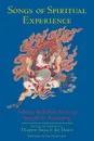 Songs of Spiritual Experience. Tibetan Buddhist Poems of Insight and Awakening - Thupten Jinpa, Jas Elsner