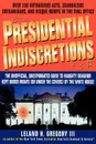 Presidential Indiscretions - Gregory Leland, Leland Gregory