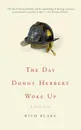 The Day Donny Herbert Woke Up. A True Story - Rich Blake