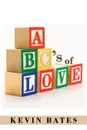 ABC's of Love - Kevin Bates