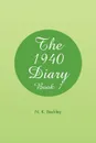 The 1940 Diary. Book 7 - N. K. Beckley