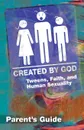 Created by God Parent Guide. Tweens, Faith, and Human Sexuality - James H. Jr. Ritchie