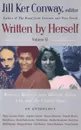 Written by Herself. Volume 2: Women's Memoirs from Britain, Africa, Asia and the United States - Jill Ker Conway