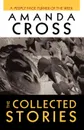 The Collected Stories of Amanda Cross - Amanda Cross