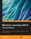 Machine Learning with R - Second Edition - Brett Lantz