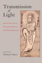 Transmission of Light. Zen in the Art of Enlightenment by Zen Master Keizan - Thomas Cleary