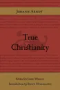 True Christianity - Johann Arndt