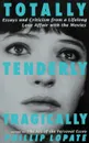 Totally, Tenderly, Tragically - Phillip Lopate