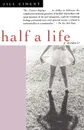 Half a Life - Jill Ciment