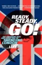 Ready, Steady, Go!. The Smashing Rise and Giddy Fall of Swinging London - Shawn Martin Levy