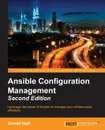 Ansible Configuration Management - Second Edition - Daniel Hall