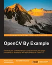 OpenCV By Example - Prateek Joshi, David Millán Escrivá