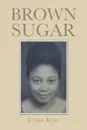 BROWN SUGAR - Clare King