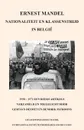 Nationaliteit En Klassenstrijd in Belgie, 1958 - 1969 - Ernest Mandel