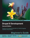 Drupal 8 Development Beginner's Guide - Neeraj Kumar, Tassos Koutlas, Samuel Keen