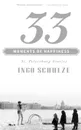 33 Moments of Happiness. St. Petersburg Stories - Ingo Schulze, John E. Woods