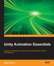 Unity Animation Essentials - Alan Thorn