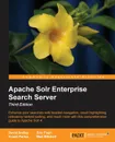 Apache Solr Enterprise Search Server - David Smiley, Eric Pugh, Kranti Parisa