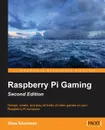 Raspberry Pi Gaming Second Edition - Shea Silverman