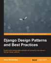 Django Design Patterns and Best Practices - Arun Ravindran