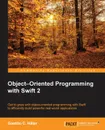 Object Oriented Programming with Swift - Gastón C. Hillar